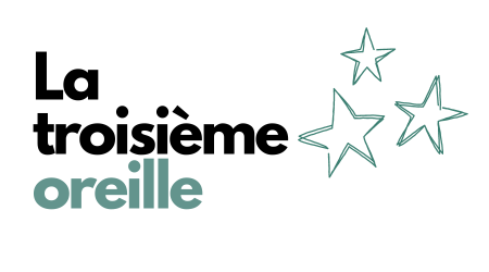 La Troisième Oreille